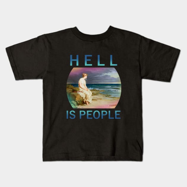 hell is people Kids T-Shirt by FandomizedRose